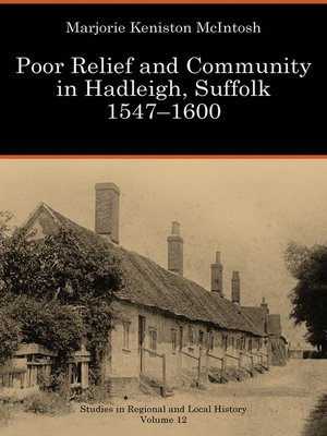 cover image of Poor Relief and Community in Hadleigh, Suffolk 1547–1600